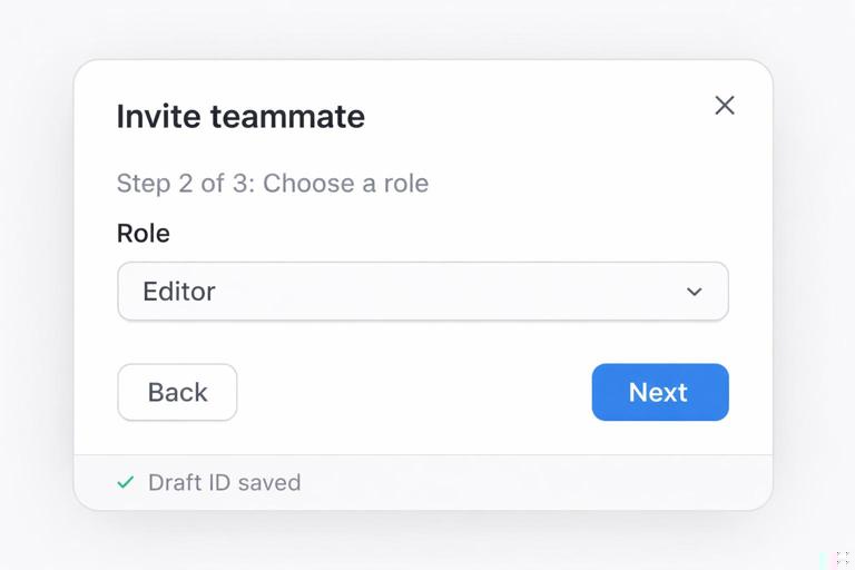 UI mockup of a multi-step invite teammate wizard inside a modal: title Invite teammate, progress text Step 2 of 3: Choose a role, a role dropdown, Back and Next buttons, and a hidden draft id concept indicated subtly. Clean product UI style, accessible and minimal.